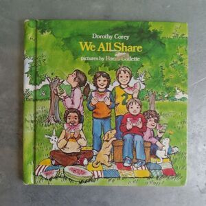 We All Share By Dorothy Corey Pictures By Rondi Collette Children's Hardcover